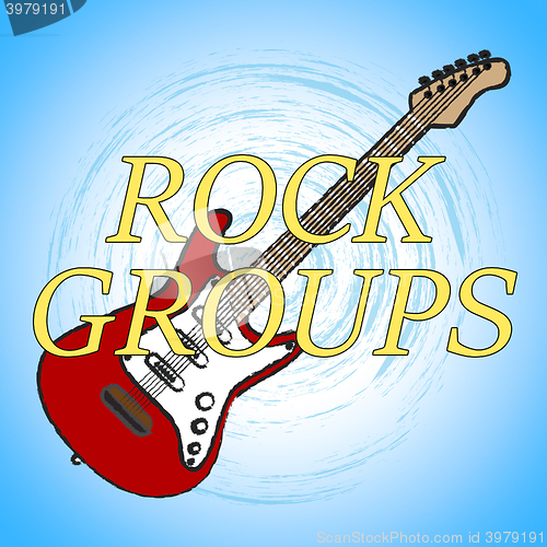 Image of Rock Groups Indicates Track Soundtrack And Melodies