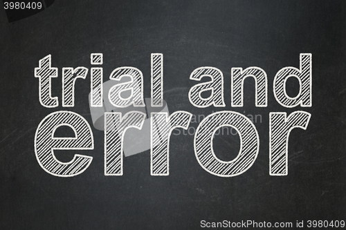 Image of Science concept: Trial And Error on chalkboard background