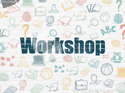 Image of Education concept: Workshop on wall background