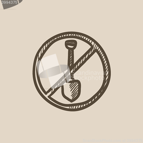 Image of Shovel forbidden sign sketch icon.