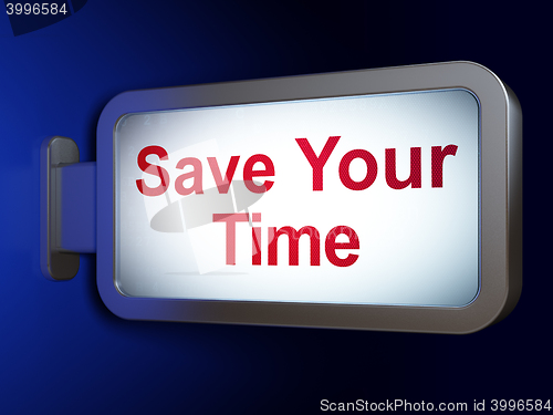 Image of Timeline concept: Save Your Time on billboard background