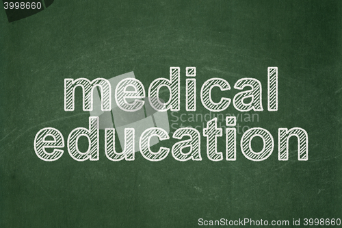 Image of Learning concept: Medical Education on chalkboard background