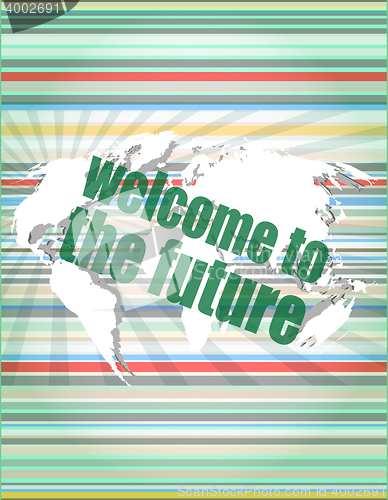Image of Time concept: words Welcome to the future on digital screen, 3d vector quotation marks with thin line speech bubble. concept of citation, info, testimonials, notice, textbox. flat style trend design