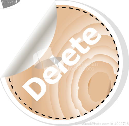 Image of delete word on vector business wooden app icon isolated on white background.