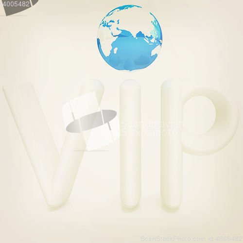 Image of Word VIP with 3D globe. 3D illustration. Vintage style.