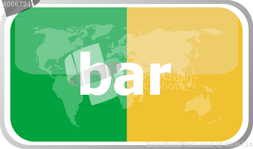 Image of bar. Flat web button icon. World map earth icon. Vector illustration