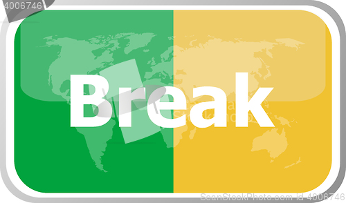 Image of break word on vector web button icon isolated on white. World earth map icon vector illustration.