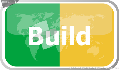 Image of build word on vector web button icon isolated on white. World earth map icon vector illustration.
