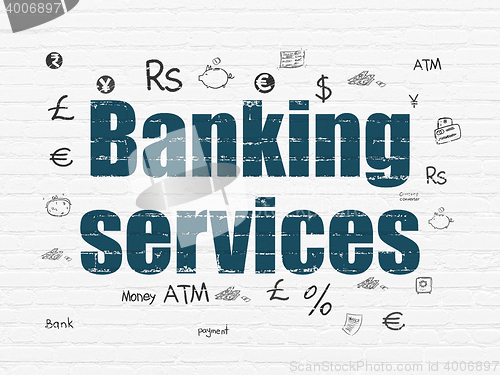 Image of Money concept: Banking Services on wall background