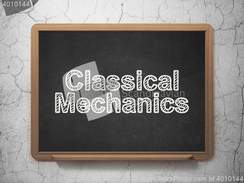 Image of Science concept: Classical Mechanics on chalkboard background