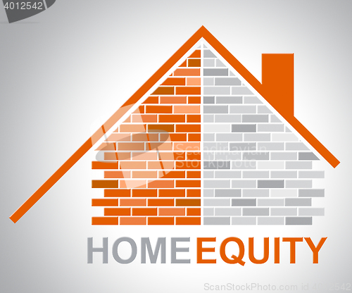 Image of Home Equity Represents Property Value And Assets