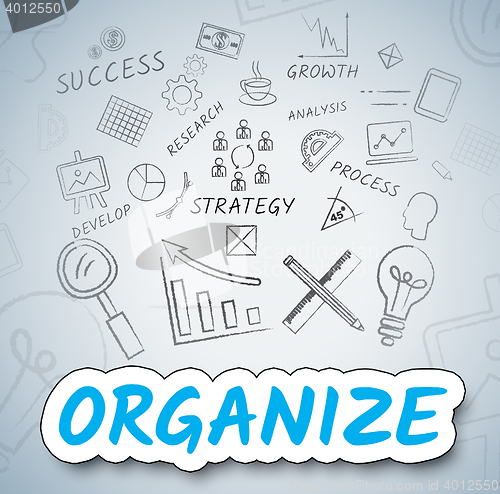 Image of Organize Icons Indicates Management Organization And Arranging