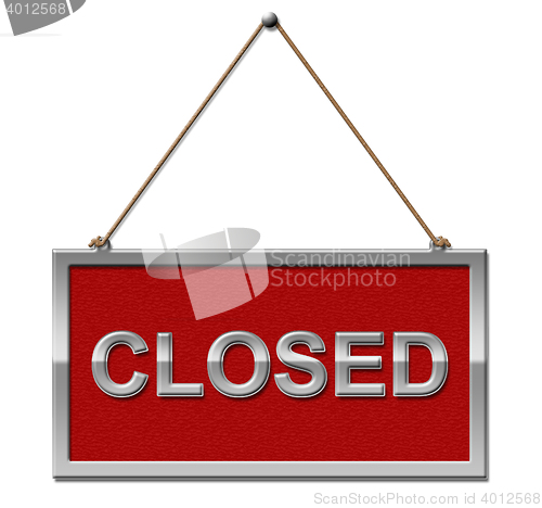 Image of Closed Sign Shows Shut Down And Liquidated