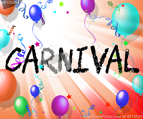 Image of Carnival Balloons Means Celebration Party And Festival