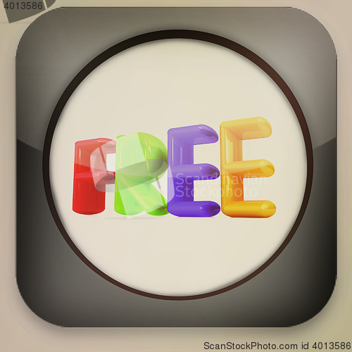 Image of Glossy icon with text \"FREE\" . 3D illustration. Vintage style.