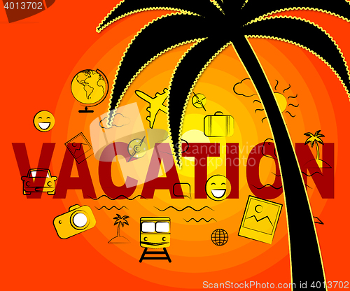 Image of Vacation Icons Indicate Holiday Trips And Getaway