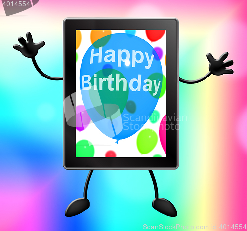 Image of Happy Birthday Tablet Shows Celebrating 3d Illustration