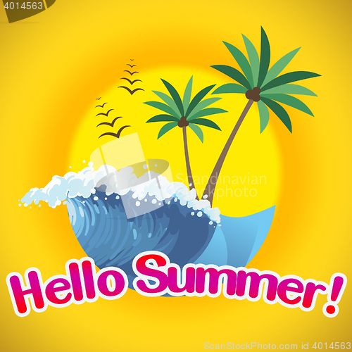 Image of Hello Summer Means Sunshine Beaches Welcome Greetings