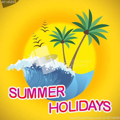 Image of Summer Holidays Represents Vacation Getaway And Break
