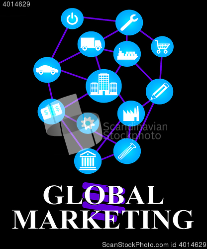 Image of Global Marketing Represents World Ecommerce Or Worldwide Promoti