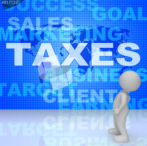 Image of Taxes Word Shows Irs Taxation 3d Rendering