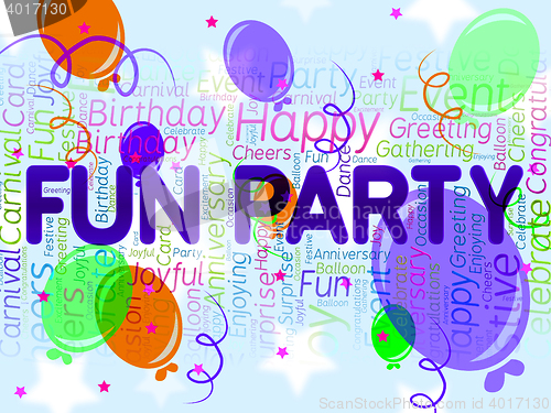 Image of Fun Party Means Joyful Cheerful And Celebrations