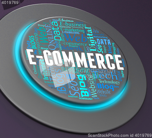 Image of Ecommerce Button Means Online Business And Www