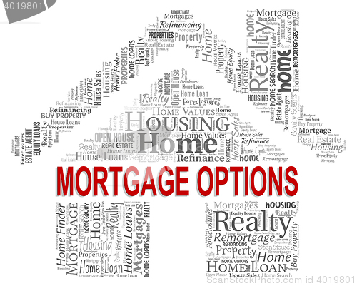 Image of Mortgage Options Shows Real Estate And Alternative