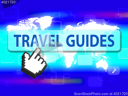 Image of Travel Guides Shows Vacation Getaway And Vacations