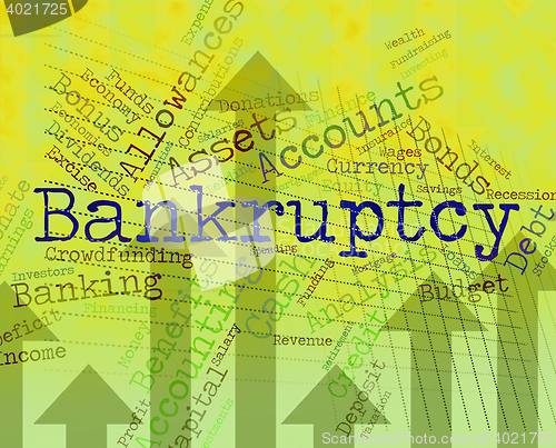 Image of Bankruptcy Word Means Financial Obligation And Arrears