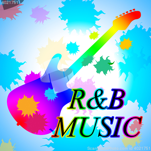 Image of R&B Music Shows Rhythm And Blues And Rnb