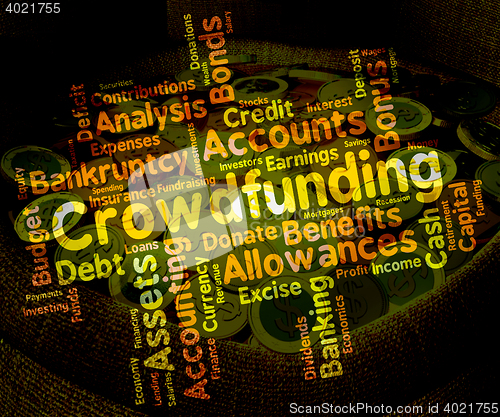 Image of Crowdfunding Word Indicates Raise Funds And Capital