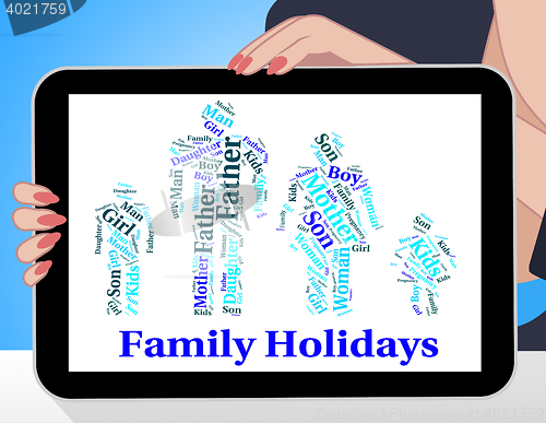 Image of Family Holiday Represents Go On Leave And Families