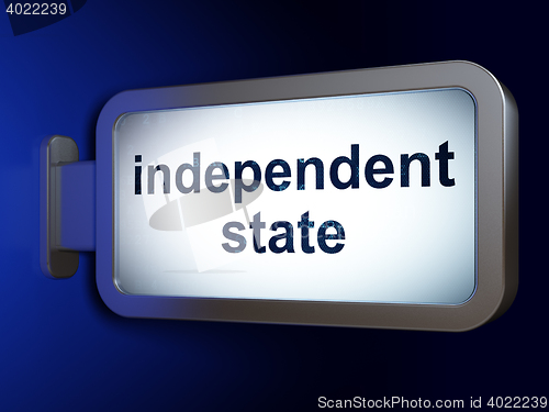 Image of Political concept: Independent State on billboard background