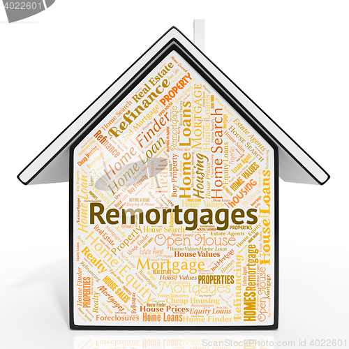 Image of Remortgages House Shows Properties Another And Housing