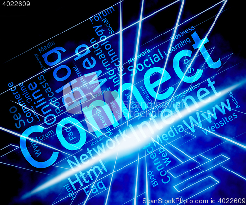 Image of Connect Word Shows Global Communications And Communicate