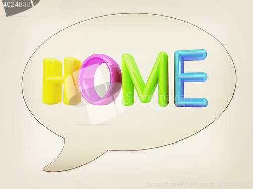 Image of messenger window icon. ?olorful text \"home\" . 3D illustration. 