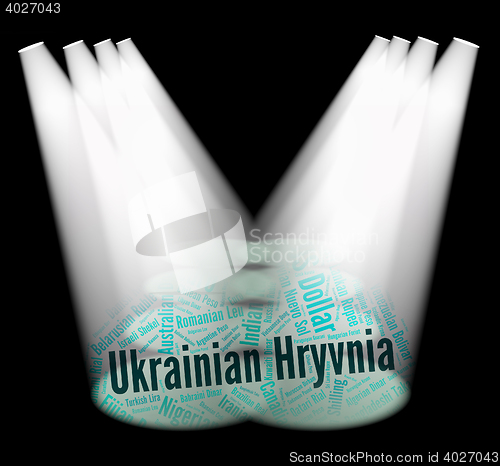 Image of Ukrainian Hryvnia Represents Foreign Currency And Currencies