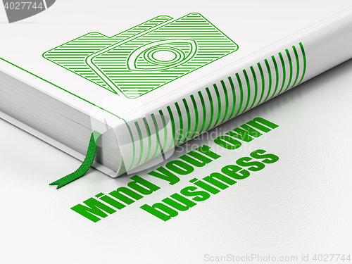Image of Finance concept: book Folder With Eye, Mind Your own Business on white background