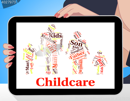 Image of Childcare Word Shows Supervising Nursery And Toddler