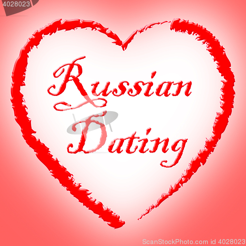 Image of Russian Dating Represents Dates Romance And Net