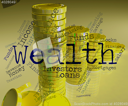 Image of Wealth Word Represents Wealthy Prosperous And Rich