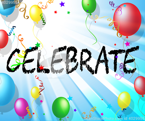 Image of Celebrate Balloons Shows Celebrates Decoration And Cheerful