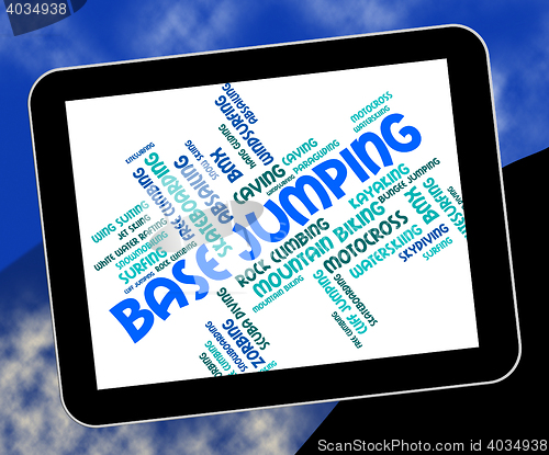 Image of Base Jumping Indicates Word Parachuting And Text