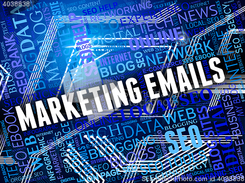 Image of Marketing Emails Indicates Optimization Websites And Media