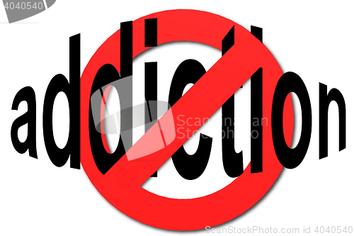 Image of Stop addiction sign in red