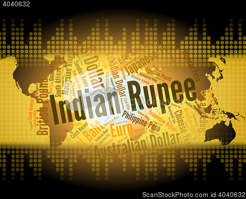 Image of Indian Rupee Shows Exchange Rate And Foreign