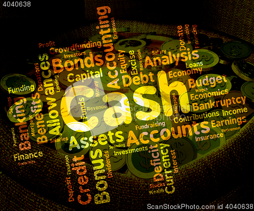 Image of Cash Word Indicates Text Save And Currency