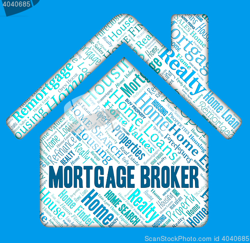 Image of Mortgage Broker Means Home Loan And Borrow