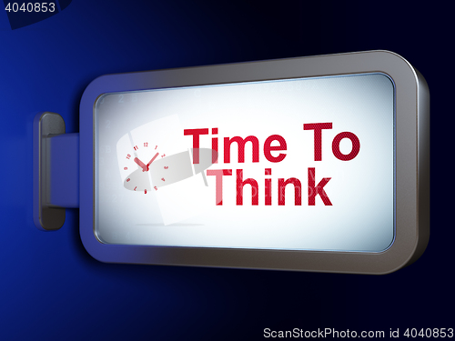 Image of Time concept: Time To Think and Clock on billboard background